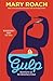 Gulp by Mary Roach