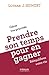 Prendre son temps pour en gagner: Gérez vos priorités, rééquilibrez votre vie (EYROLLES) (French Edition)