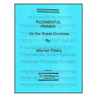 TRY1067 - Rudimental Primer for the Snare Drummer (Paperback)