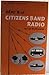 ABC's Of Citizen Band Radio