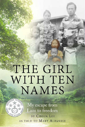 The Girl With Ten Names My Escape From Laos To Freedom