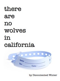 There Are No Wolves in California