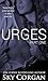 Urges (The Urges, #1)