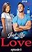 Just Like Love: episode 1