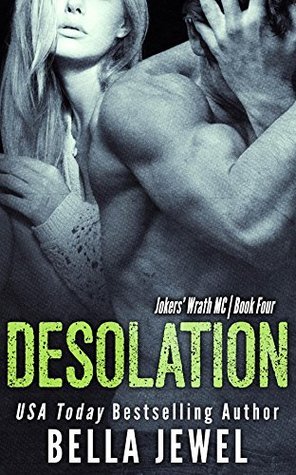 Desolation (Jokers' Wrath MC, #4)