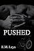 Pushed