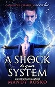 A Shock to Your System
