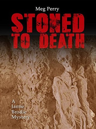 Stoned to Death (Jamie Brodie Mystery, #8)