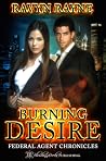 Burning Desire by Ravyn Rayne