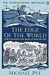 The Edge of the World: How the North Sea Made Us Who We Are