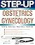Step-Up to Obstetrics and Gynecology (Step-Up Series)
