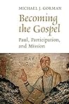 Becoming the Gosp...