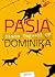 Pasja Dominika