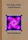 Caged Animals (The Gods of War, #5.2) Caged Animals (The Gods of War, #5.2)