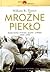 Mroźne piekło by William R. Trotter