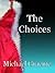 The Choices