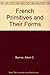 The French Primitives and Their Forms From Their Origin to the End of the Fifteenth Century