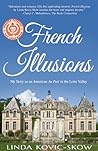 French Illusions by Linda Kovic-Skow