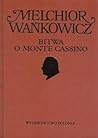 Bitwa o Monte Cassino by Melchior Wańkowicz