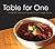 Table for One: Perfectly Portioned Meals for the Single Cook, 2nd Edition