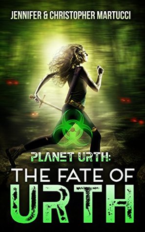 The Fate of Urth (Planet Urth, #5)