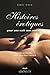 Histoires érotiques pour une nuit sans sommeil: Les aventures dont vous êtes l'héroïne (LITTERATURE EROTIQUE) (French Edition)