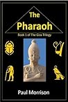 The Pharaoh (Giza Trilogy, #1)