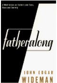Fatheralong: A Meditation on Fathers and Sons, Race and Society