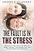 THE FAULT IS IN THE STRESS: Manual to Live A Busy Life With No Stress, Embrace The Healing, And Join The New Relaxation Movement (The Fault Is In Us Book 2)