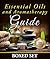 Essential Oils and Aromatherapy Guide (Boxed Set): Weight Loss and Stress Relief: Weight Loss and Stress Relief in 2015