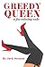 Greedy Queen