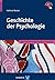 Geschichte der Psychologie (Bachelorstudium Psychologie) (German Edition)