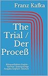 The Trial / Der Proceß by Franz Kafka