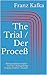 The Trial / Der Proceß by Franz Kafka