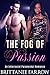 The Fog of Passion