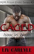 Caged: Isaac vs. Noah