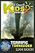 A Smart Kids Guide To TERRIFIC TORNADOES by Liam Saxon A Smart Kids Guide To TERRIFIC TORNADOES by Liam Saxon