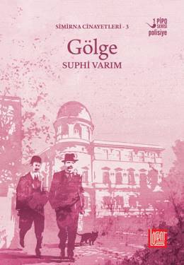 Gölge (Simirna Cinayetleri, #3)