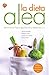 La dieta Alea: alimentación ligera, equilibrada y adaptada a ti (Salud y Bienestar) (Spanish Edition)
