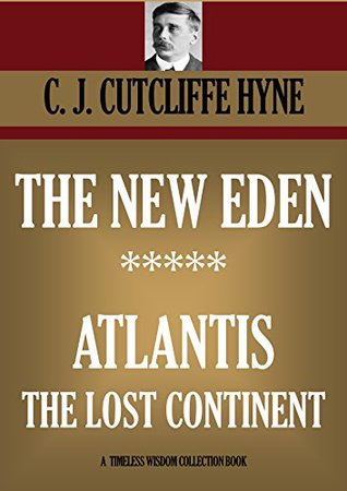 The New Eden. Atlantis: The Lost Continent (Kindle Edition)