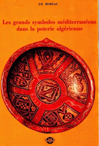 Les grands symboles méditerranéens dans la poterie algérienne (Unknown Binding)