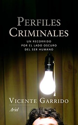 Portada de Perfiles criminales, de Vicente Garrido