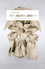 När Andra skriver: Skrivande som motstånd, ansvar och tid