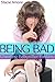 Being Bad