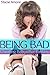 Being Bad