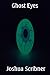 Ghost Eyes: A Short Story (Scribner Short Reads)