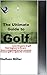 The Ultimate Guide to Golf:...