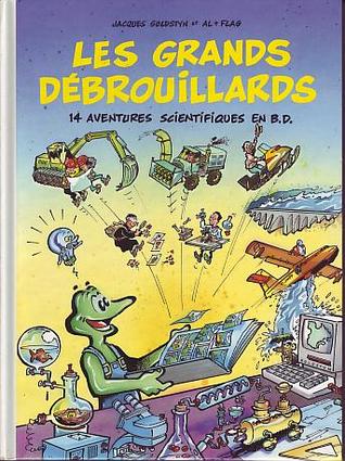 Les Grands Débrouillards - 14 Aventures Scientifiques en B.D. (Hardcover)