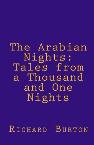 The Arabian Nights: Tales from a Thousand and One Nights