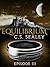 Equilibrium: Episode 3 (Equilibrium, #3)